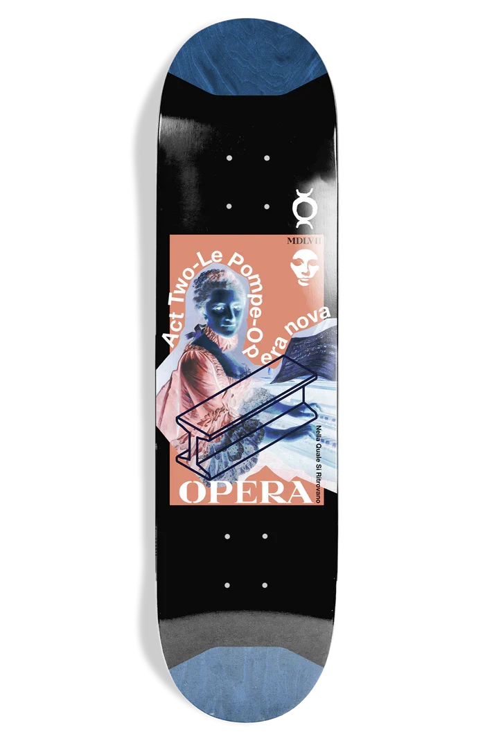 Opera Le Pompe 8.62 Deck